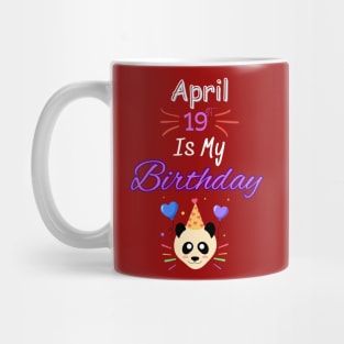 april 19 st is my birthday Mug